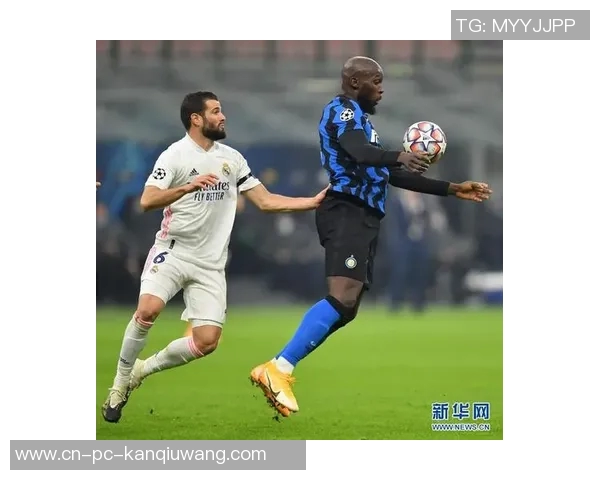 皇马与国米激战成和双方在欧冠赛场上展现实力与风采 皇马与国米激战成和双方在欧冠赛场上展现实力与风采